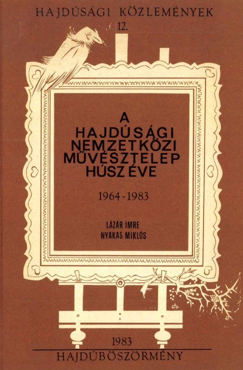 A Hajdúsági Művésztelep 20 éve (1983)